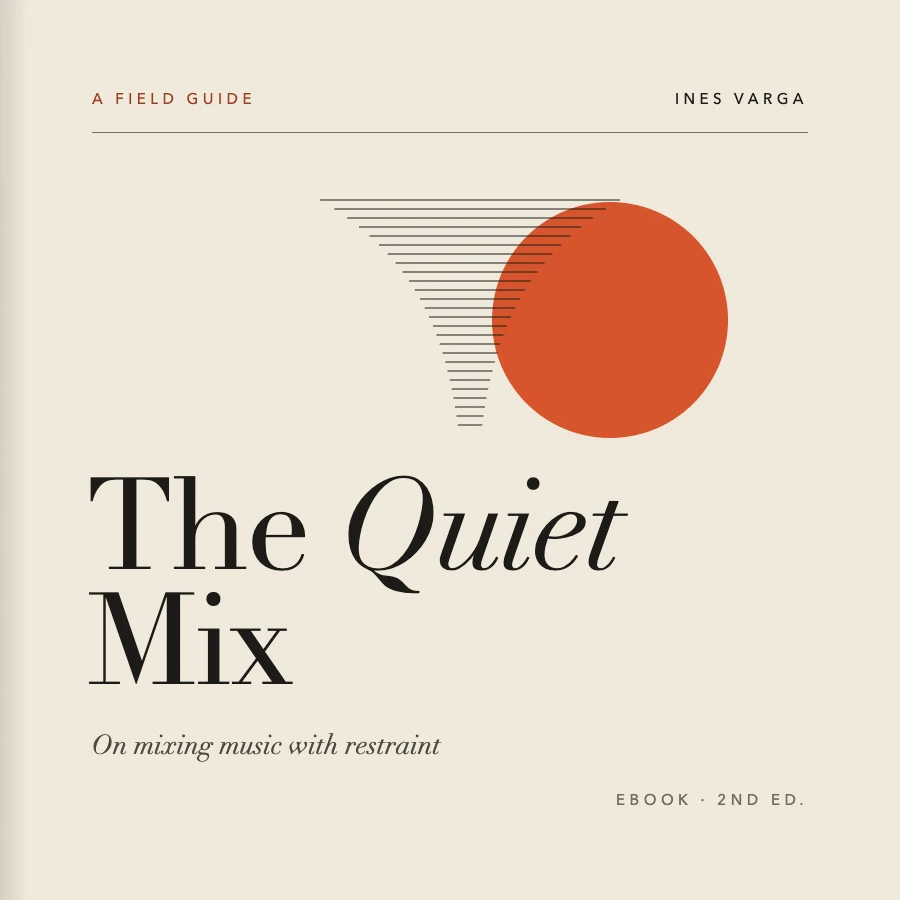 The Quiet Mix, an ebook on mixing
